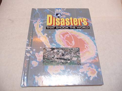 Stock image for Disasters That Shook the World (Twenty Events S.) for sale by WorldofBooks