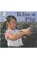 Beispielbild fr Kiss a pig (Steck-Vaughn phonics readers) zum Verkauf von Your Online Bookstore