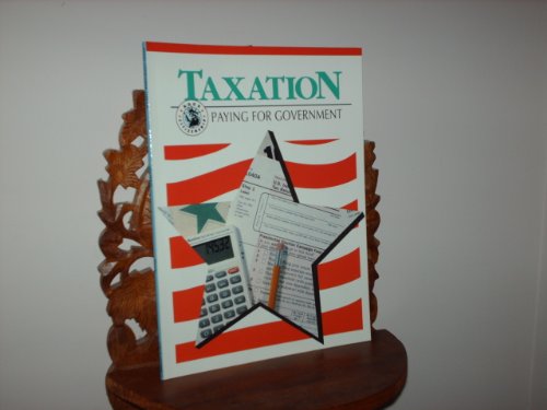 Stock image for Taxation: Paying for Government (Good Citizenship Library) for sale by HPB-Red