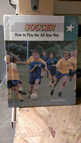 9780811457774: Soccer (How to Play the All-Star Way)