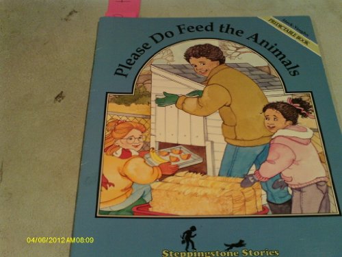 9780811461061: Please do feed the animals (Steck-Vaughn Predictable Book)