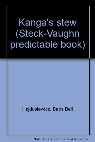 Stock image for Kanga's stew (Steck-Vaughn predictable book) for sale by The Book Garden