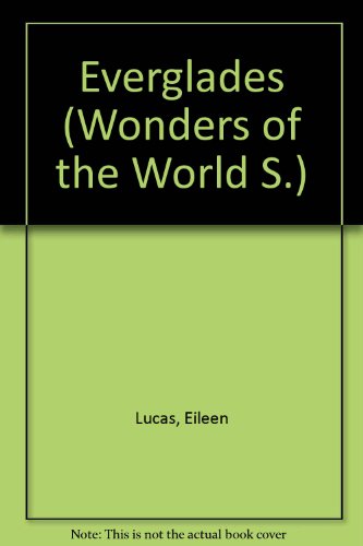 Stock image for Everglades (Wonders of the World) for sale by SecondSale