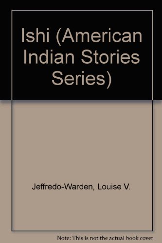 9780811465786: Ishi (American Indian Stories Series)