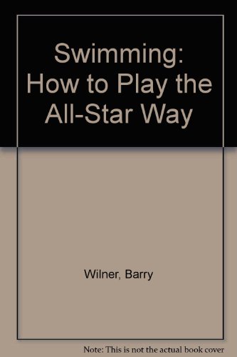 9780811465960: Swimming: How to Play the All-Star Way