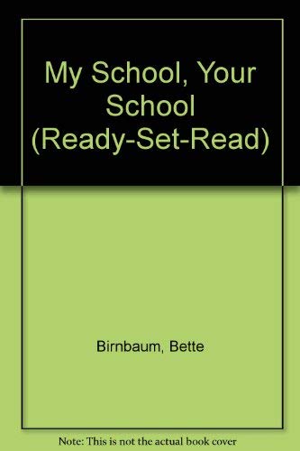9780811467438: My School, Your School (Ready-Set-Read)