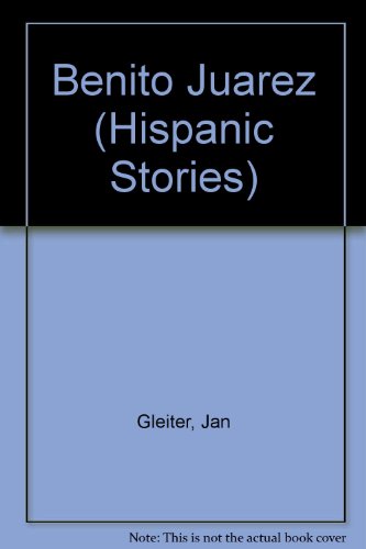 Stock image for Benito Juarez (Hispanic Stories) for sale by SecondSale