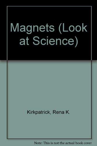 Stock image for Magnets (Look at Science) for sale by Wonder Book