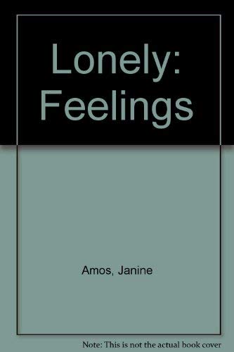 Stock image for Lonely: Feelings for sale by Wonder Book