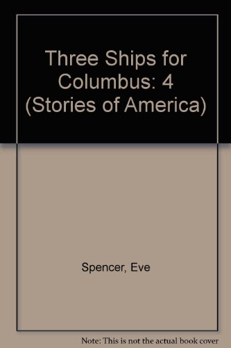 9780811472128: Three Ships for Columbus (Stories of America)