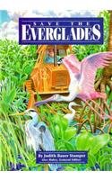 Save the Everglades (Stories of America) (9780811472197) by Stamper, Judith Bauer