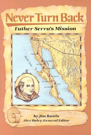 9780811472210: Never Turn Back: Father Serra's Mission (Stories of America)