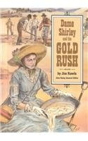 Stock image for Dame Shirley and the Gold Rush (Stories of America) for sale by SecondSale