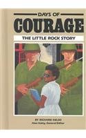 Imagen de archivo de Days of Courage: The Little Rock Story a la venta por ThriftBooks-Atlanta