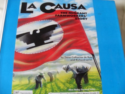 Stock image for La Causa : The Migrant Farmworkers' Story for sale by Better World Books: West