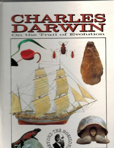 Charles Darwin: On the Trail of Evolution