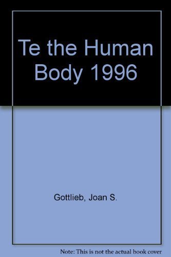 Imagen de archivo de Te the Human Body 1996 a la venta por Ergodebooks