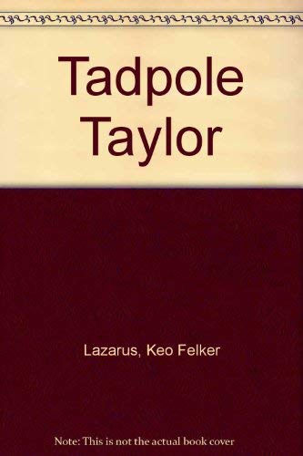 Imagen de archivo de Tadpole Taylor a la venta por Lazy S Books