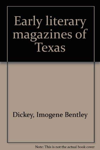 Imagen de archivo de Early Literary Magazines Of Texas a la venta por The Book Merchant, LLC