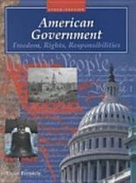 American Government: Freedom, Rights, Responsibilities (Amer Govt) (Steck-Vaughn American Governm...