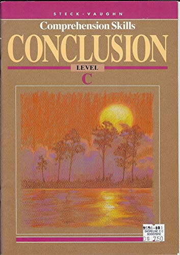 Imagen de archivo de Steck Vaughn Comprehension Skills: Conclusion Level C a la venta por The Book Spot
