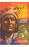 Imagen de archivo de These Lands Are Ours: Tecumseh's Fight for the Old Northwest (Stories of America) a la venta por Colorado's Used Book Store