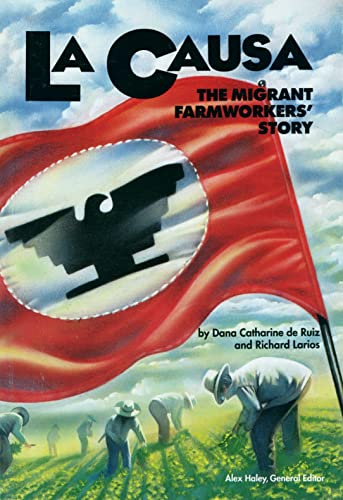 Beispielbild fr La Causa: The Migrant Farmworkers Story (Steck-Vaughn Stories of America Series) zum Verkauf von KuleliBooks