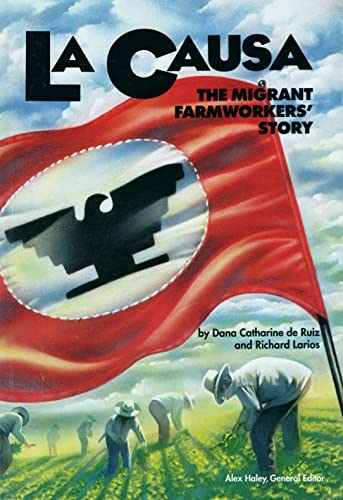 Stock image for La Causa: The Migrant Farmworkers' Story (Steck-Vaughn Stories of America Series) for sale by SecondSale