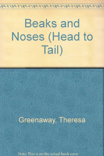 9780811482684: Beaks and Noses (Head to Tail)