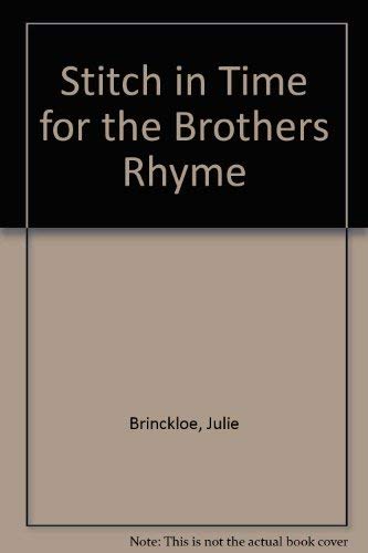 9780811484008: Stitch in Time for the Brothers Rhyme