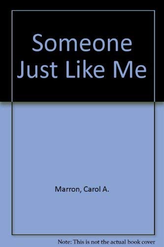 Someone Just Like Me (9780811484077) by Marron, Carol A.