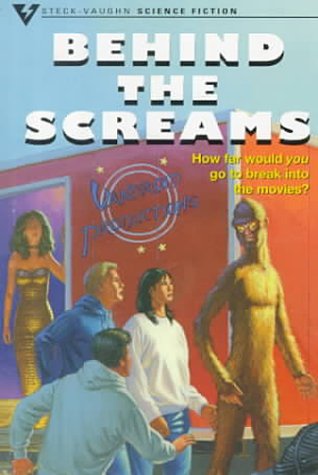 9780811493208: Behind the Screams (Steck-Vaughn Science Fiction Collection)