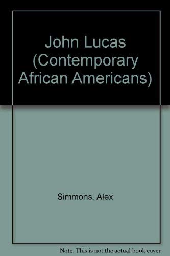 9780811497954: John Lucas (Contemporary African Americans)