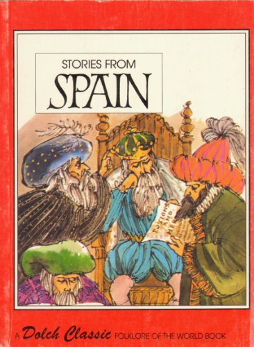 Stories from Spain: Folklore of the World (9780811625555) by Dolch, Edward; Dolch, Marguerite P.