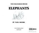 Stock image for Elephants (The Endangered Species) for sale by Ergodebooks
