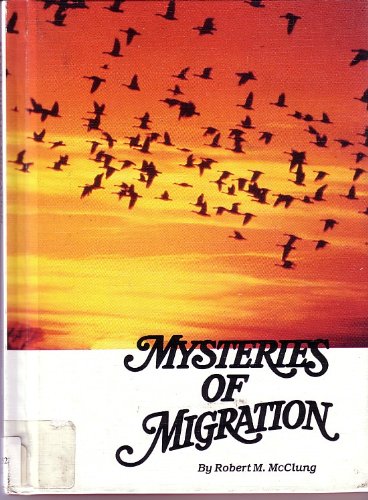 Stock image for Mysteries of Migration for sale by ThriftBooks-Dallas