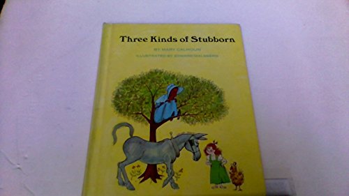 Three Kinds Of Stubborn