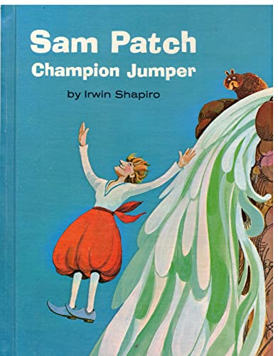 Beispielbild fr Sam Patch, Champion Jumper zum Verkauf von ThriftBooks-Dallas