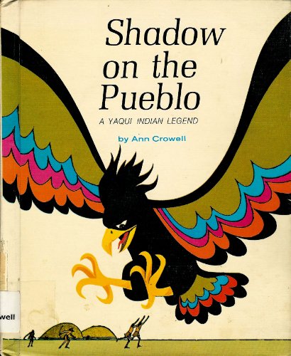 Shadow on the Pueblo: A Yaqui Indian Legend