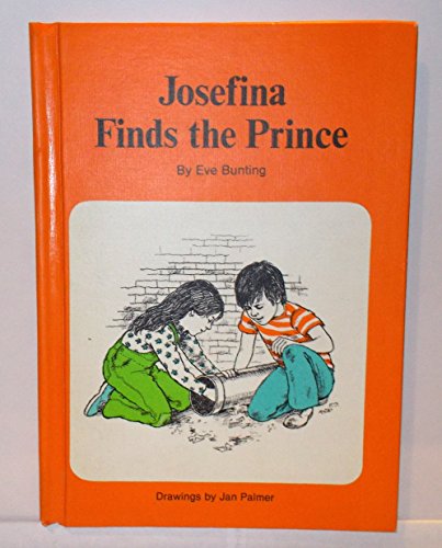 Josefina Finds the Prince - Bunting, Eve.