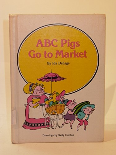 9780811643504: ABC Pigs Go to Market