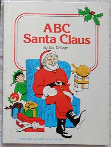 ABC Santa Claus (9780811643542) by Delage, Ida; Brown, Judith Gwyn
