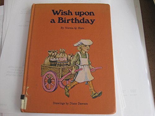 Wish upon a Birthday (An Imagination Book) (9780811644181) by Hare, Norma Q.; Hearn, Diane Dawson