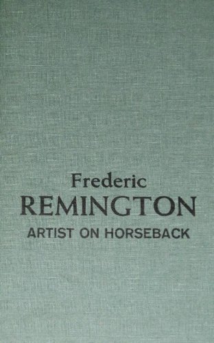 Frederic Remington, Artist on Horseback. (A People in the Arts and Sciences Book) - Anderson, Lavere