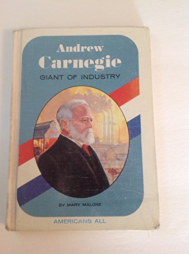 Beispielbild fr Andrew Carnegie : Giant of Industry zum Verkauf von Better World Books
