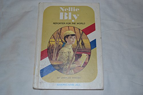 Imagen de archivo de Nellie Bly, Reporter for the World, a la venta por ThriftBooks-Atlanta