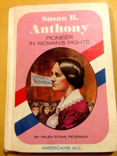 Beispielbild fr Susan B. Anthony, Pioneer in Woman's Rights zum Verkauf von ThriftBooks-Atlanta