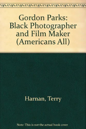 Stock image for Gordon Parks: Black Photographer and Film Maker (Americans All) for sale by UHR Books
