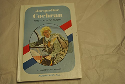 Stock image for Jacqueline Cochran : First Lady of Flight for sale by Better World Books