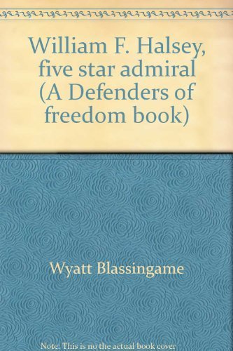 Imagen de archivo de William F. Halsey, Five Star Admiral a la venta por ThriftBooks-Dallas
